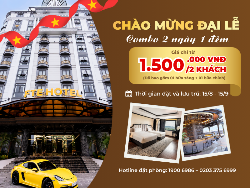 Chào mừng Đại lễ - Trọn gói nghỉ dưỡng 2 ngày 1 đêm tại FTE Hạ Long